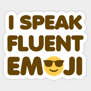 I Speak Fluent Emoji Sticker